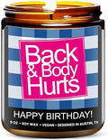 Funny Happy Birthday Candle, Unique Happy Birthday Gifts for Women and Men, Fun Gift Ideas for 30th, 40th, 50th and 60th Birthdays, Back and Body Hurts Candle, Long-Lasting Scent, Gift-Ready by RosaVila